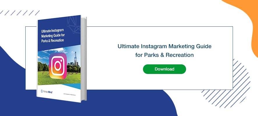 Ultimate Instagram Marketing Guide for Parks & Recreation